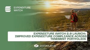 Expenditure Watch 2.0 launch: improved expenditure compliance across tenement portfolios